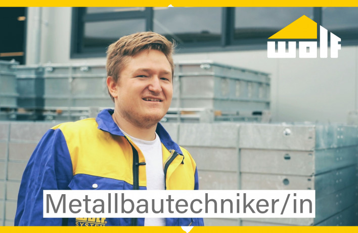 Lehre bei WOLF Systembau - Metallbautechniker